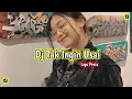 Download Lagu DJ REMIX VIRAL RERBARU TAK INGIN USAI REMIX TERBARU 2022