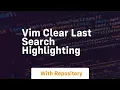 vim clear last search highlighting