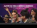 Download Lagu Aline Barros, Gabriel Guedes e Coral Resgate (Ao Vivo) - Autor da Vida e Minhas Guerras