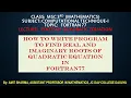 003 PROGRAM IN FORTRAN TO FIND ROOTS OF QUADRATIC EQUATION