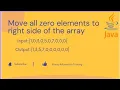 Move All Zero Elements to Right Side of the Array - Java interview Question