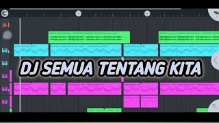 Download DJ SEMUA TENTANG KITA MP3