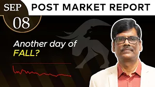 Another day of FALL? Post Market Report 08-Sep-26