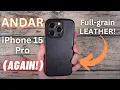 Andar iPhone 15 Pro The Aspen AGAIN Black Leather Case REVIEW Best Leather Case