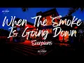 Download Lagu Scorpions - When The Smoke Is Going Down (Lyrics)