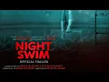 Night Swim Trailer Universal Studios -