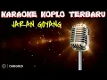 Download Lagu JARAN GOYANG || KARAOKE KOPLO TERBARU + LIRIK || #KaraokeKoploTerbaru