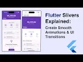 Mastering Slivers in Flutter Dynamic Scroll Effects UI Design Flutter Slivers Tutorial