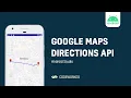 ANDROID Google Maps Directions CodeWorked