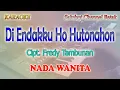 Download Lagu PARSIRANGAN ll KARAOKE BATAK ll DI ENDEKKU HO HUTONAHON ll NADA WANITA FIS=DO