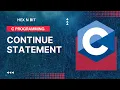 14 Continue Statement in C language