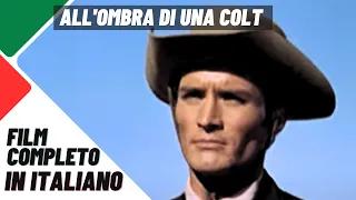 All'ombra di una colt | Western | Film Completo in Italiano