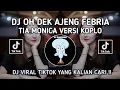 Download Lagu DJ OH DEK AJENG FEBRIA TIA MONIKA_AJENG FEBRIA VERSI_KOPLO FYP TIKTOK TERBARU 2025