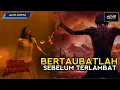 Download Lagu FILM INI BISA BIKIN ORANG-ORANG BERTAUBAT | ALUR CERITA SIKSA NERAKA (2023)