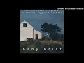 Download Lagu Baby Brist - you know i was never good at writing love song so why did you ask?