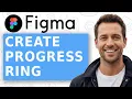 Figma - How to Create a Progress Ring