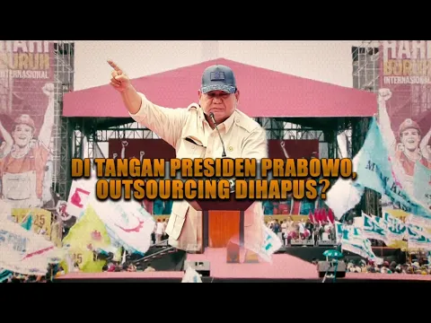 Di Tangan Presiden Prabowo, Outsourcing Dihapus