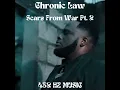 Chronic Law  - Scars From War Pt. 2 "432HZ"