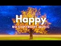 Download Lagu Happy No Copyright Background Music | Luke Bergs \u0026 DayFox - I´m Happy