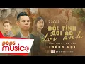 Download Lagu ĐỔI TÌNH ĐỔI ÁO ĐỔI ANH | THÀNH ĐẠT | OFFICIAL MUSIC VIDEO
