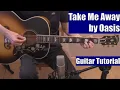 Download Lagu Take Me Away by Oasis (Guitar Tutorial with the Isolated Vocal Track by Oasis)