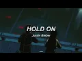 Download Lagu Hold On - Justin Bieber (Slowed + Reverb + Pitched Down)