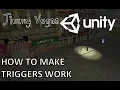 Mini Unity Tutorial - How To Use TRIGGERS To Do Things