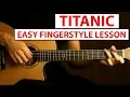 Download Lagu Titanic - My Heart Will Go On | Easy Fingerstyle Guitar Lesson (Tutorial) How to play Fingerstyle