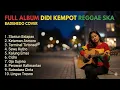 Lagu Didi Kempot - Full Album Versi SKA REGGAE | Cover By BADENEDO 🎵