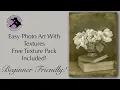 Easy Photo Art With Textures And The Art History Brush Beginner Friendly Free Texture Pack