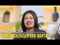 Cerita Sedih Wulan Alami Kekerasan Dari Mantan Kekasih | FYP (05/12/25) Part 2