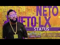 Download Lagu NETO LX - STATUS