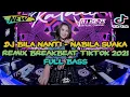 Download Lagu DJ BILA NANTI - NABILA MAHARANI REMIX BREAKBEAT TIKTOK 2021 FULL BASS BETON FT DJ ISC 25