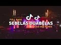 Download Lagu DJ TIK TOK SEBELAS DUABELAS (BASSGANGGA) FAIZ MIX REMIX 2024!!!