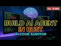 Build an AI Code Auditor in Rust Agentic Tool-Calling LLM
