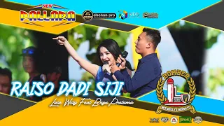 raiso dadi siji lala widy feat bayu pratama new pallapa dhehan jenggot botomulyo bersatu