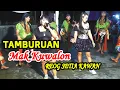 Download Lagu Tamburuan Mak Kuwalon Reog Setia Kawan Bapak Ja'i Hajatan Kitil Amsori