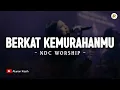Download Lagu Berkat KemurahanMu - NDC Worship (Lirik) | Lagu Rohani Kristen Terbaru 2025