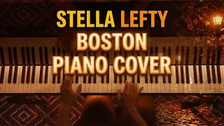 BOSTON - Stella Lefty (Piano Cover)
