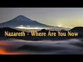 Download Lagu Nazareth - Where Are You Now (Lyric)