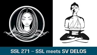 SSL 271 ~ SSL meets SV DELOS ~ Day 1 – The Arrival!  (Extended Version)