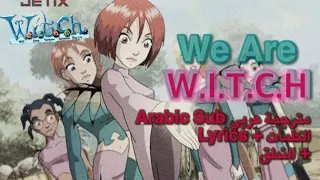 الفتيات الخارقات اغنية البداية كاملة مترجمة عربي We Are W I T C H Extended Version Arabic Sub النطق 
