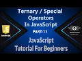 11 Ternary Operators In JavaScript JavaScript Special Operators JavaScript JS