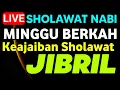 Download Lagu SHOLAWAT PEMANGGIL UANG GHAIB !! Sholawat Jibril Penarik Rezeki dari segala penjuru,sholawat nabi