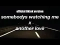 Download Lagu somebodys watching me x another love FULL VERSION (tiktok)