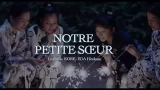 NOTRE PETITE SŒUR - Bande Annonce VOST