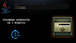JAVA IN MINUTES - How to code a Password Generator in 2 MINUTES