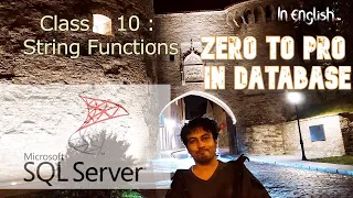 SQL Class 10 String Functions Zero to Pro in Database Microsoft SQL Server In English