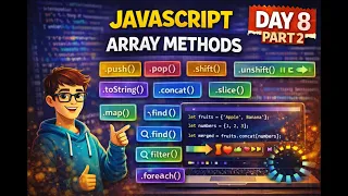 JavaScript Array Methods Explained - push pop concat toString More Part 2