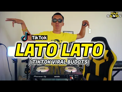 Download MP3 LATO LATO (TikTok Viral Budots Remix) | Dj Sandy Remix